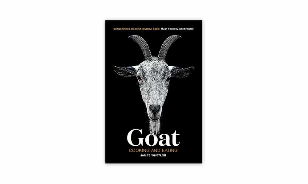 Goat Recipe Book - By James Whetlor from Cabrito